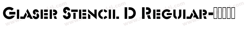 Glaser Stencil D Regular字体转换